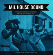 Jail House Bound: John Lomax's First Southern Prison Recourdings