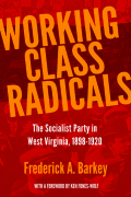 Working Class Radicals: The Socialist Party in West Virginia