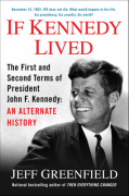 "If Kennedy Lived," by Jeff Greenfield.