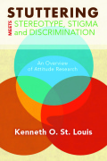 Stuttering Meets Stereotype, Stigma and Discrimination: An Overview of Attitude Research