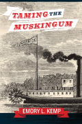 Taming the Muskingum by Emory L. Kemp.