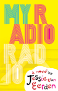"My Radio Radio," a novel by Jessie van Eerden